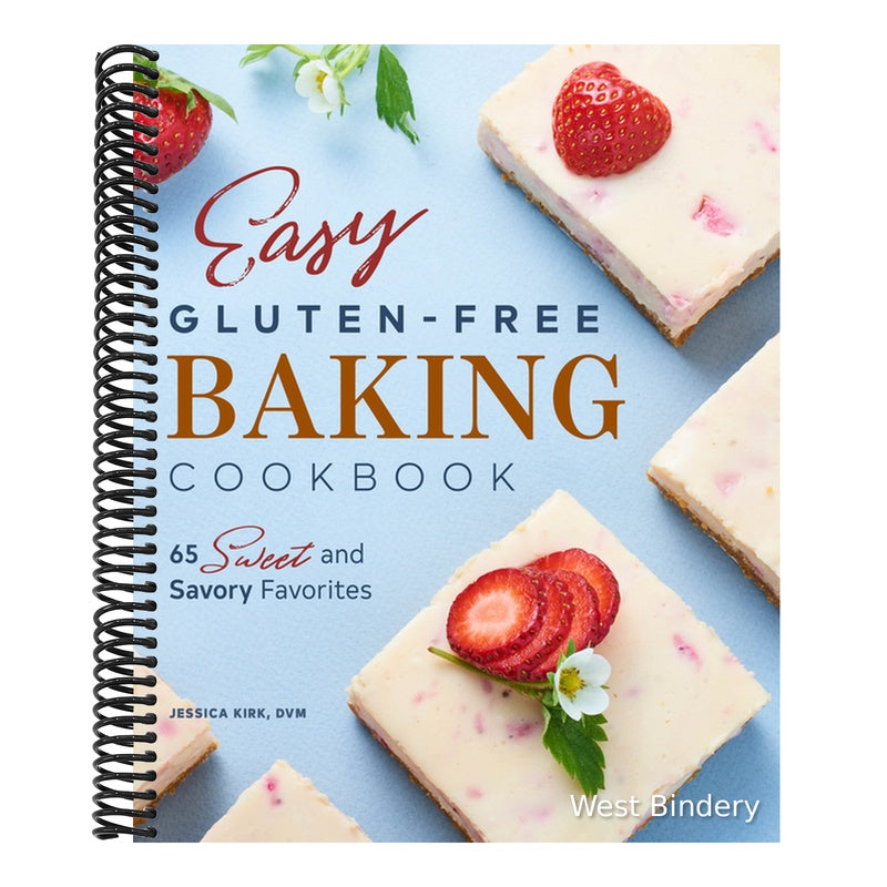 Easy Gluten-Free Baking Cookbook: 65 Sweet and Savory Favorites