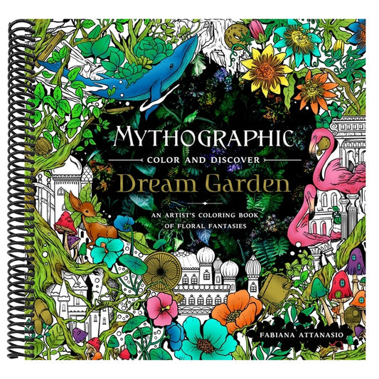 Mythographic Color and Discover: Dream Garden: An Artist's Coloring Book of Floral Fantasies
