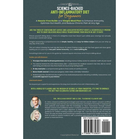 The Science-Backed Anti-Inflammatory Diet for Beginners: A Hassle-Free Guide and Simple Meal Plan To Enhance Immunity, Optimize Gut Health, and Reduce Chr