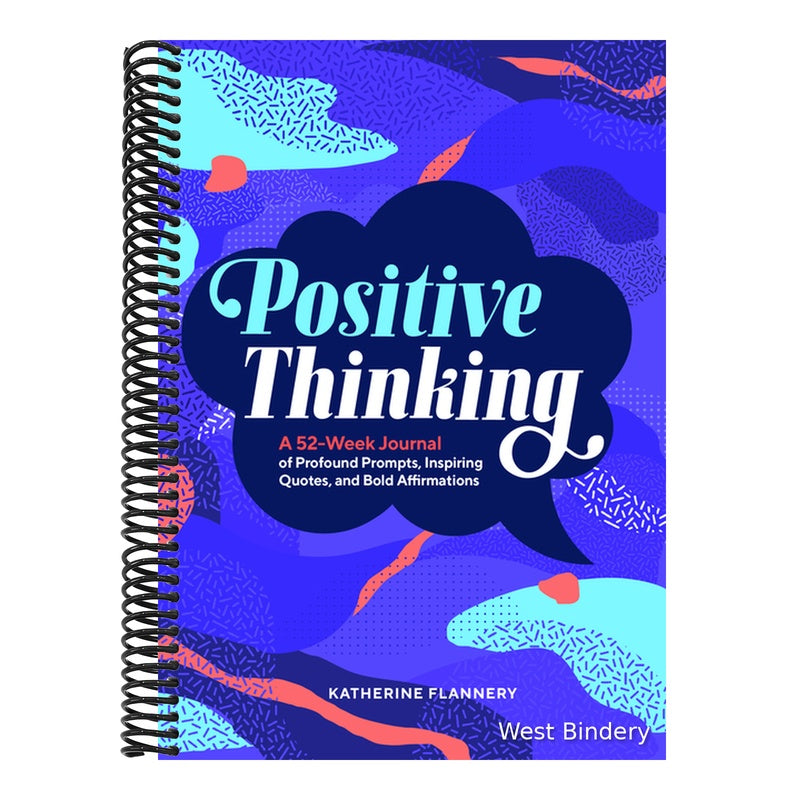 Positive Thinking: A 52-Week Journal of Profound Prompts, Inspiring Quotes, and Bold Affirmations