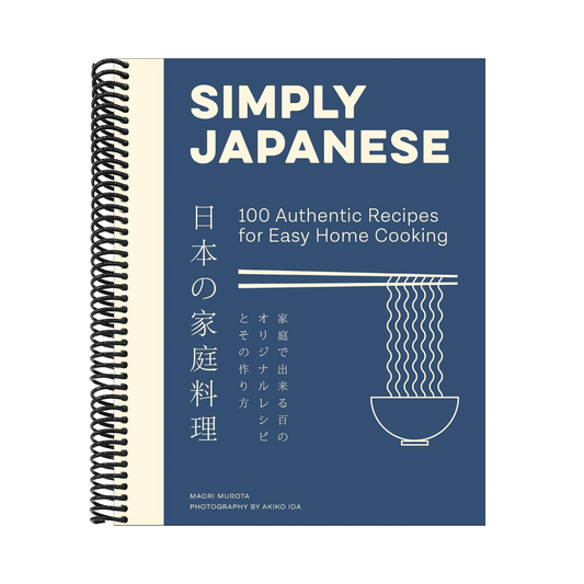 Simply Japanese: 100 Authentic Recipes for Easy Home Cooking