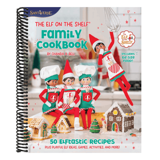 The Elf on the Shelf Family Cookbook: 50 Elftastic Recipes Plus Playful Elf Ideas, Games, Activities, and More!