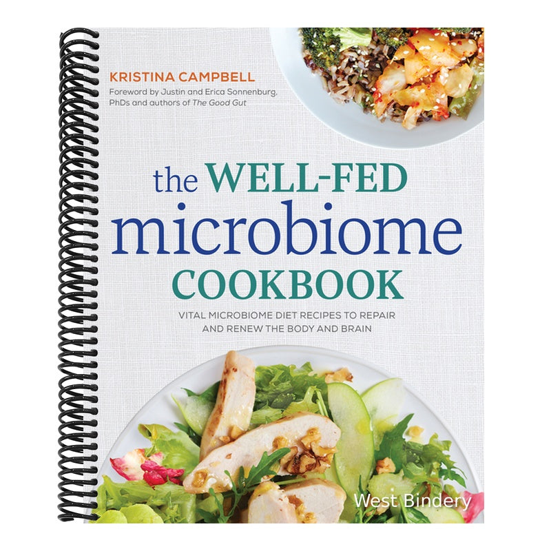 The Well-Fed Microbiome Cookbook: Vital Microbiome Diet Recipes to Repair and Renew the Body and Brain