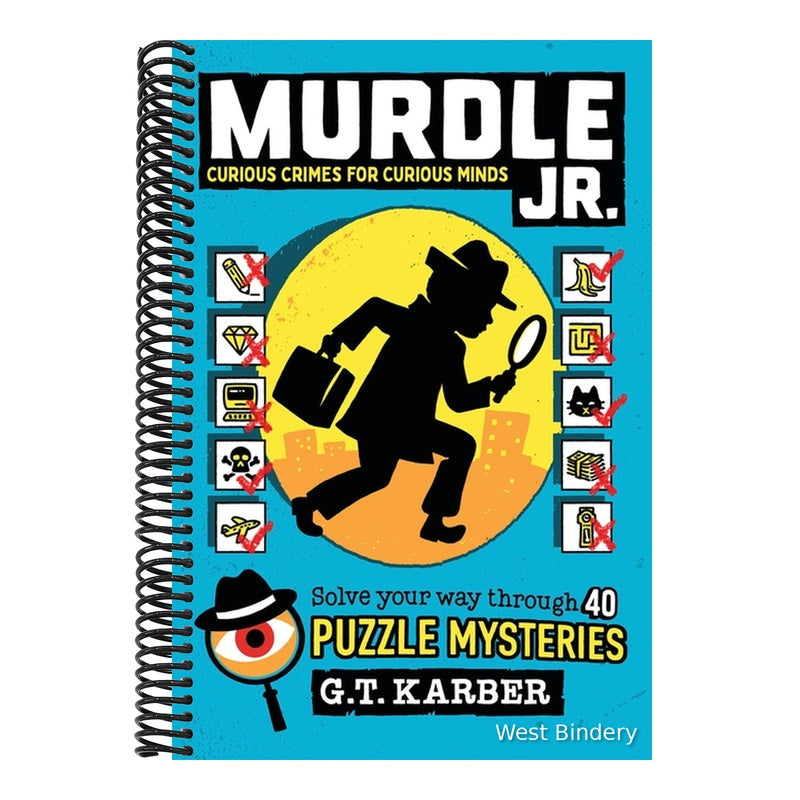 Murdle Jr.: Curious Crimes for Curious Minds: Solve Your Way Through 40 Puzzle Mysteries!