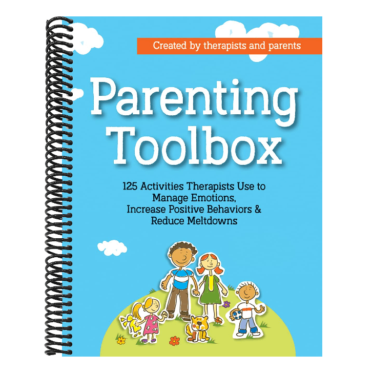 Parenting Toolbox: 125 Activities Therapists Use to Reduce Meltdowns, Increase Positive Behaviors & Manage Emotions (Spiral Bound)