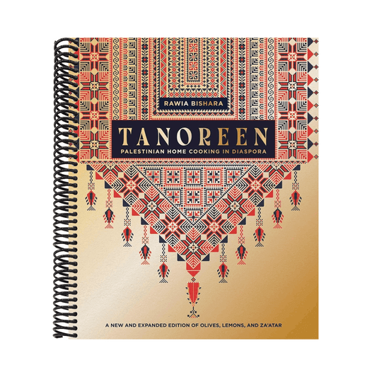 Tanoreen: Palestinian Home Cooking in Diaspora; A New and Expanded Edition of Olives, Lemons, and Za'atar