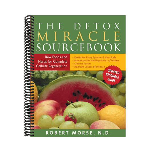 The Detox Miracle Sourcebook: Raw Foods and Herbs for Complete Cellular Regeneration (Revised) (Spiral Bound)