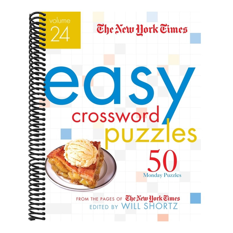 The New York Times Easy Crossword Puzzles Volume 24: 50 Monday Puzzles from the Pages of the New York Times