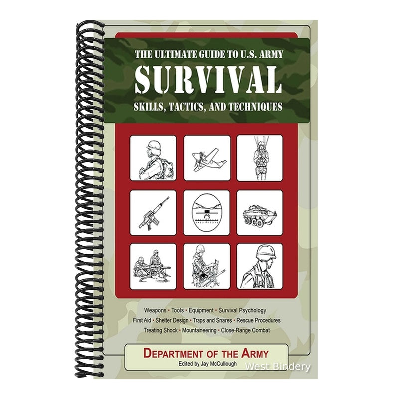 The Ultimate Guide to U.S. Army Survival: Skills, Tactics, and Techniques (Ultimate Guides) (Spiral Bound)