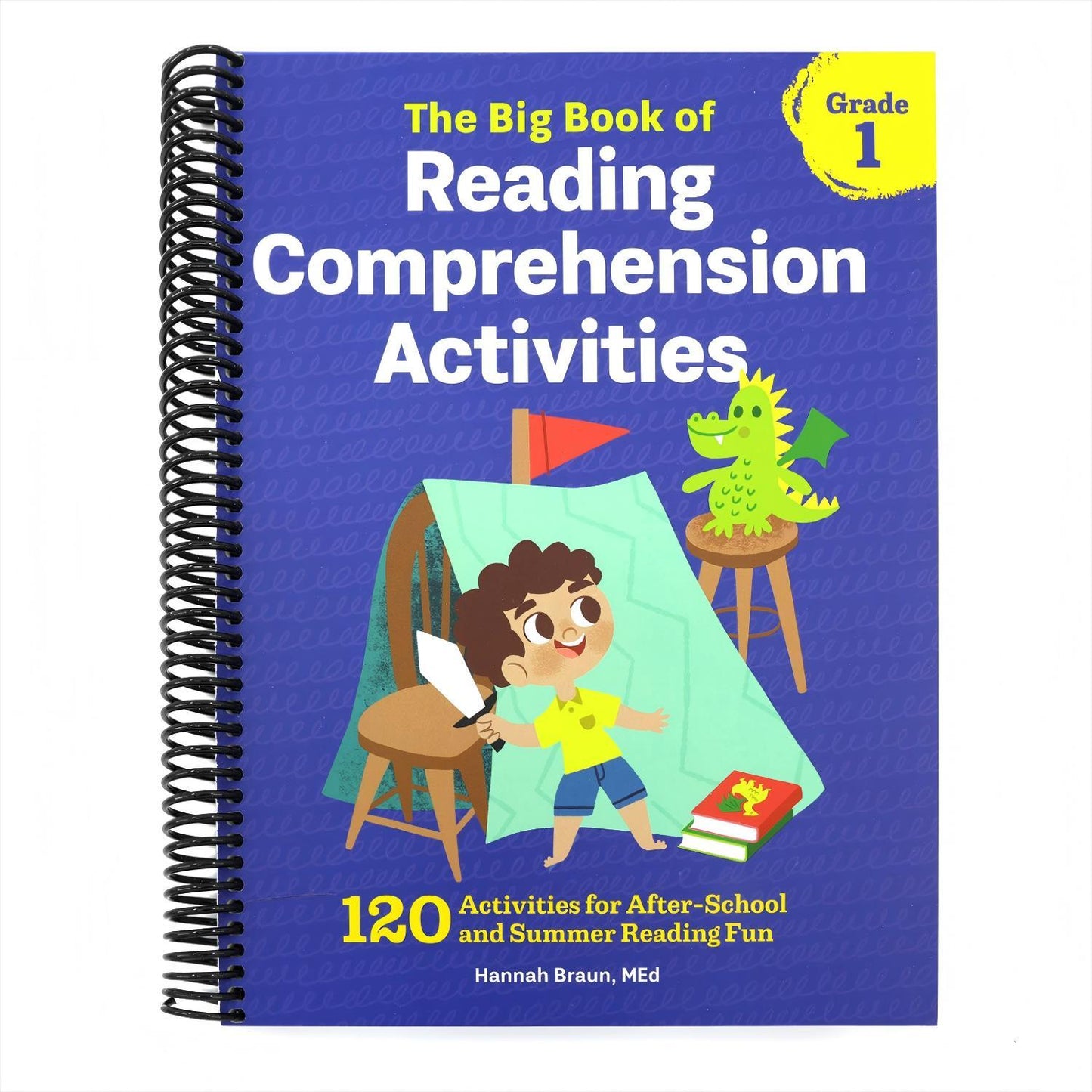 The Big Book of Reading Comprehension Activities, Grade 1: 120 Activities for After-School and Summer Reading Fun (Reading Comprehension Activities) (Spiral Bound)