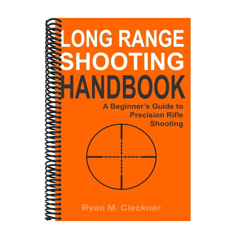 Long Range Shooting Handbook: The Complete Beginner's Guide to Precision Rifle Shooting