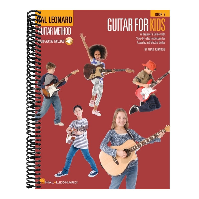 Guitar for Kids Beginner Guitar Method and Songbook Fun and Easy Lessons for Acoustic and Electric Guitar Includes Chords, Strumming, and Popular Song