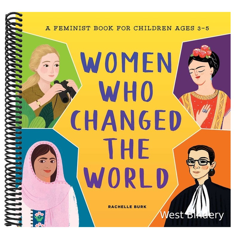Women Who Changed the World: A Feminist Book for Children Ages 3-5