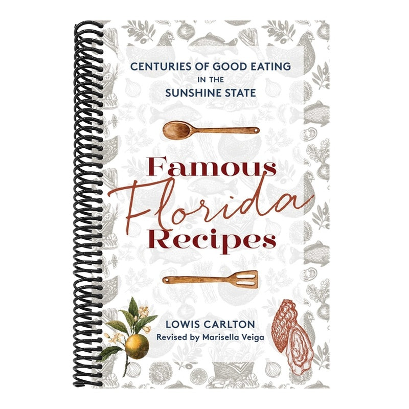 Famous Florida Recipes: Centuries of Good Eating in the Sunshine State (Edition, Revised)