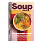 Soup Deck: 35 Year-Round Recipes for Delicious Soups and All the Fixings