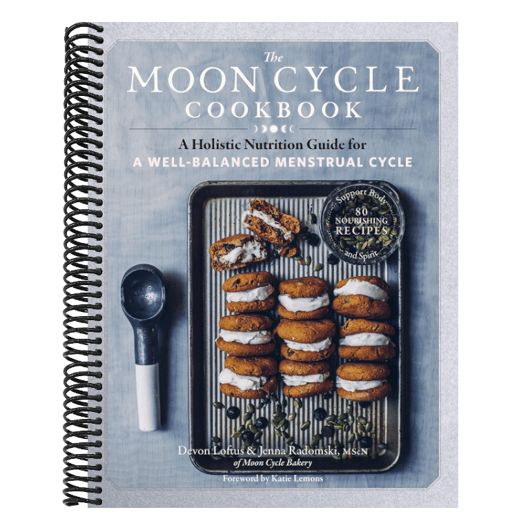 The Moon Cycle Cookbook: A Holistic Nutrition Guide for a Well-Balanced Menstrual Cycle