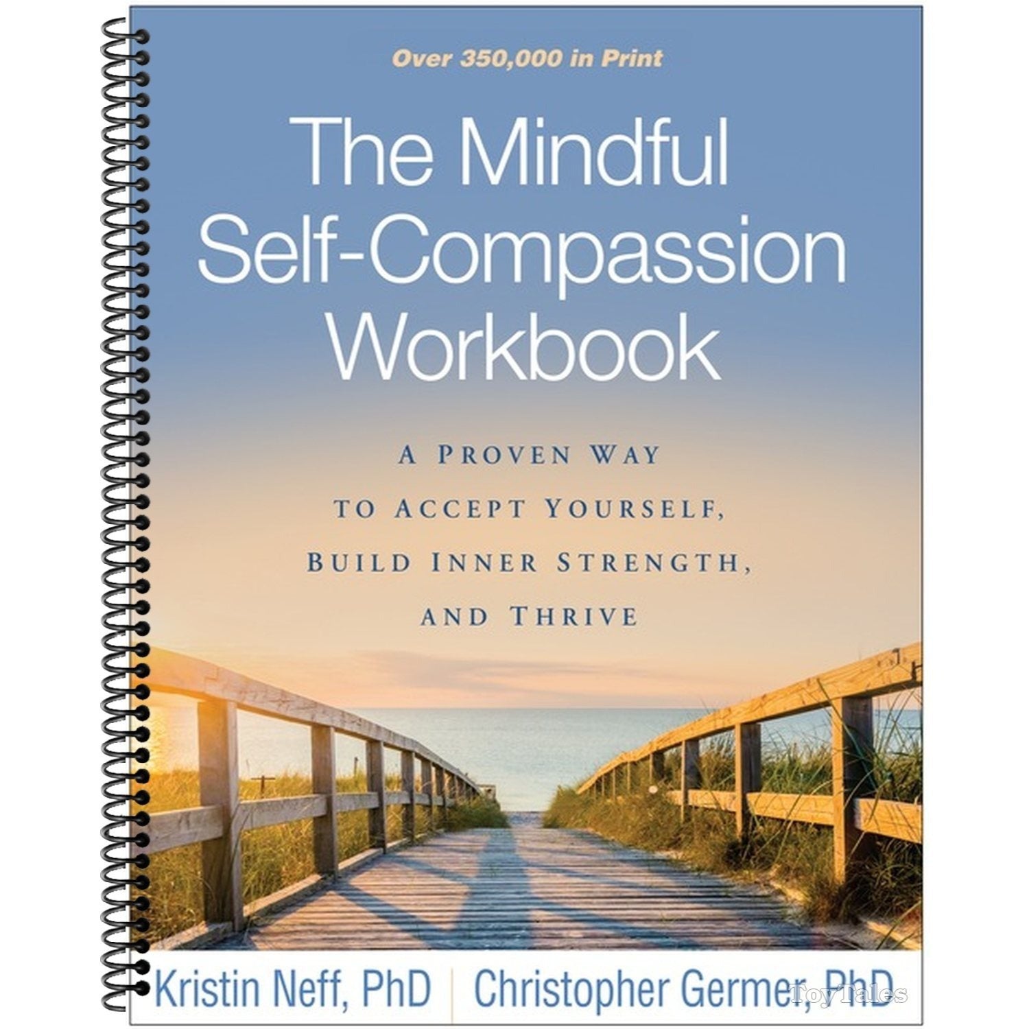 The Mindful Self-Compassion Workbook: A Proven Way to Accept Yourself, Build Inner Strength, and Thrive