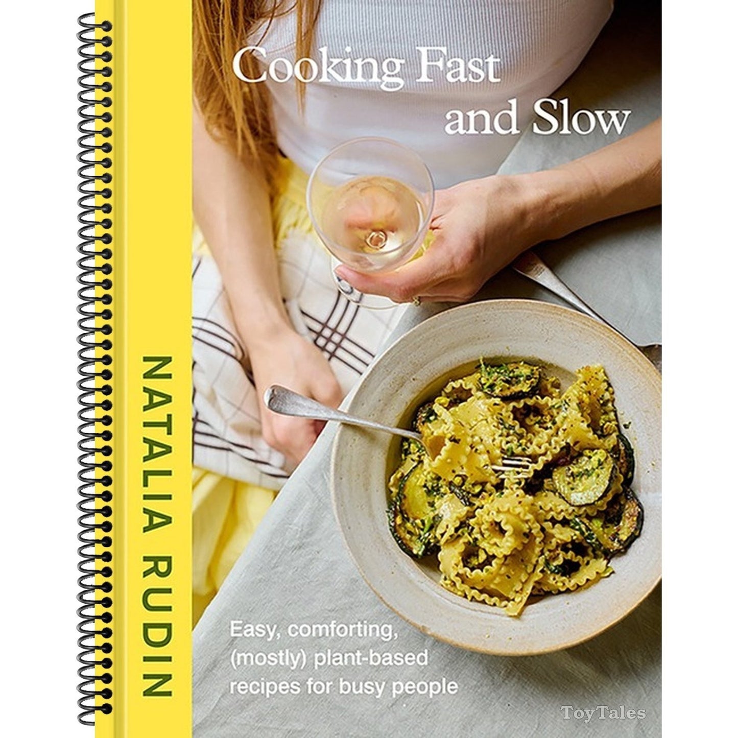 Cooking Fast and Slow: Easy, Comforting, (Mostly) Plant-Based Recipes for Busy People [A Cookbook]