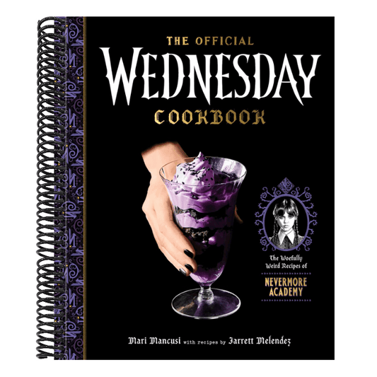 The Official Wednesday Cookbook: The Woefully Weird Recipes of Nevermore Academy
