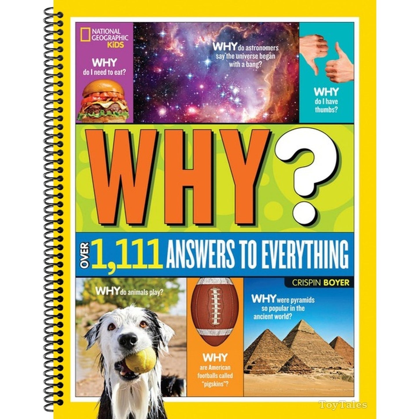 National Geographic Kids Why?: Over 1,111 Answers to Everything (Spiral Bound)