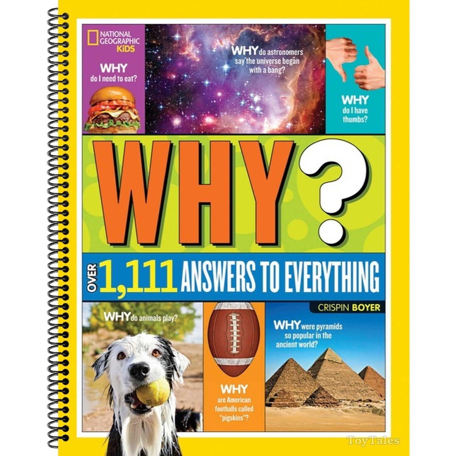 National Geographic Kids Why?: Over 1,111 Answers to Everything (Spiral Bound)