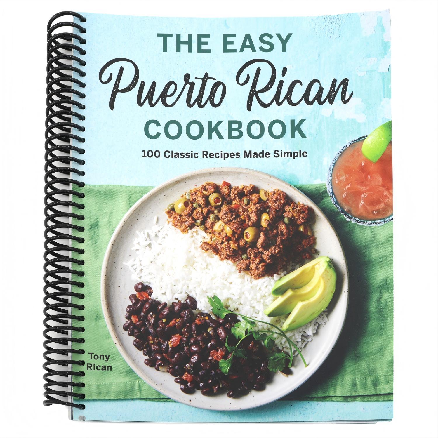 The Easy Puerto Rican Cookbook: 100 Classic Recipes Made Simple (Spiral Bound)