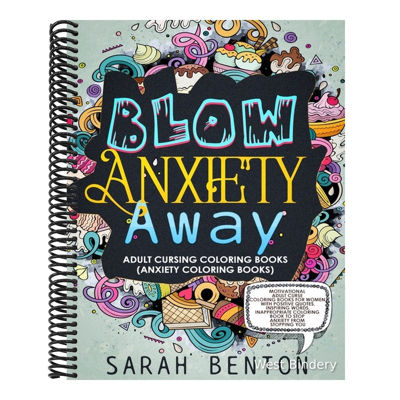 Adult Cursing Coloring Books - Blow Anxiety Away (Anxiety Coloring Books): Motivational Adult Curse Coloring Books for Women with Positive Quotes, Ins