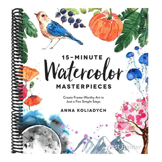 15-Minute Watercolor Masterpieces: Create Frame-Worthy Art in Just a Few Simple Steps