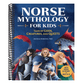 Norse Mythology for Kids: Tales of Gods, Creatures, and Quests