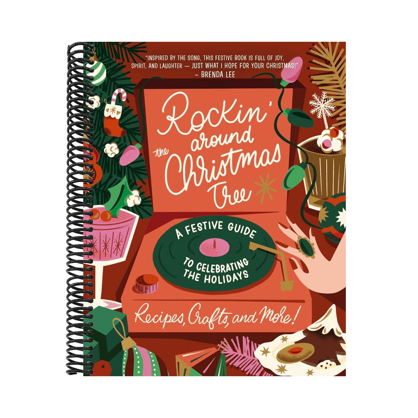 Rockin' Around the Christmas Tree: A Festive Guide to Celebrating the Holidays (Recipes, Crafts, and More!) - The Perfect Fun Gift for the Xmas Season