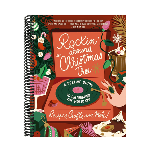 Rockin' Around the Christmas Tree: A Festive Guide to Celebrating the Holidays (Recipes, Crafts, and More!) - The Perfect Fun Gift for the Xmas Season