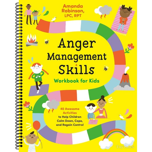 Anger Management Skills Workbook for Kids: 40 Awesome Activities to Help Children Calm Down, Cope, and Regain Control