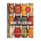 Ball Complete Book of Home Preserving: 400 Delicious and Creative Recipes for Today (New and Updated)