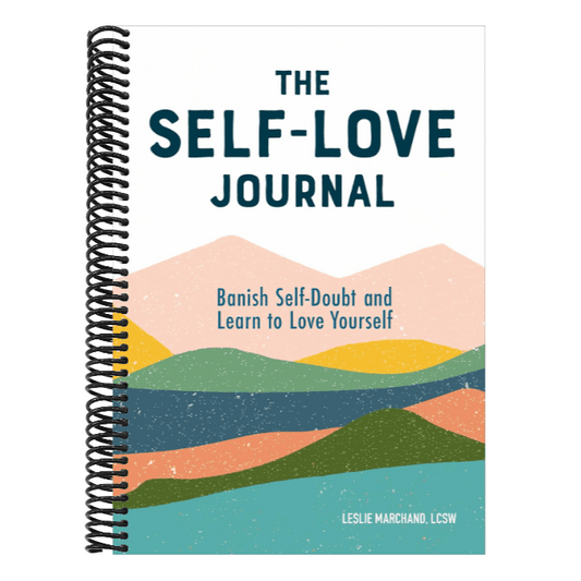 The Self-Love Journal: Banish Self-Doubt and Learn to Love Yourself