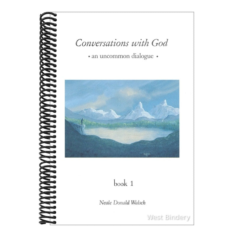 Conversations with God: An Uncommon Dialogue, Book 1
