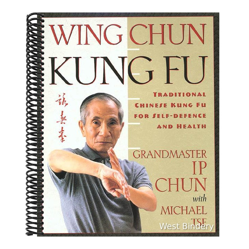Wing Chun Kung Fu: Traditional Chinese King Fu for Self-Defense and Health