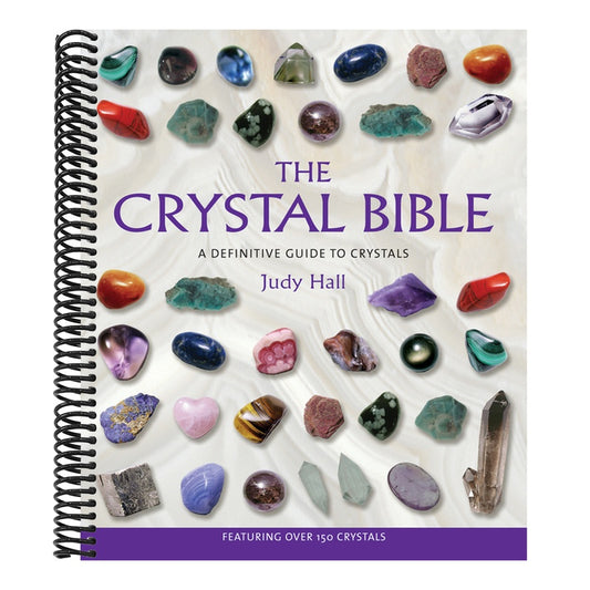 The Crystal Bible: A Definitive Guide to Crystals (The Crystal Bible) (Spiral Bound)