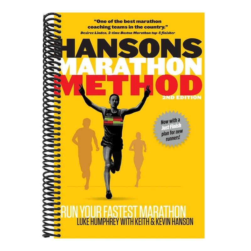 Hansons Marathon Method, 2nd Edition: Run Your Fastest Marathon the Hansons Way