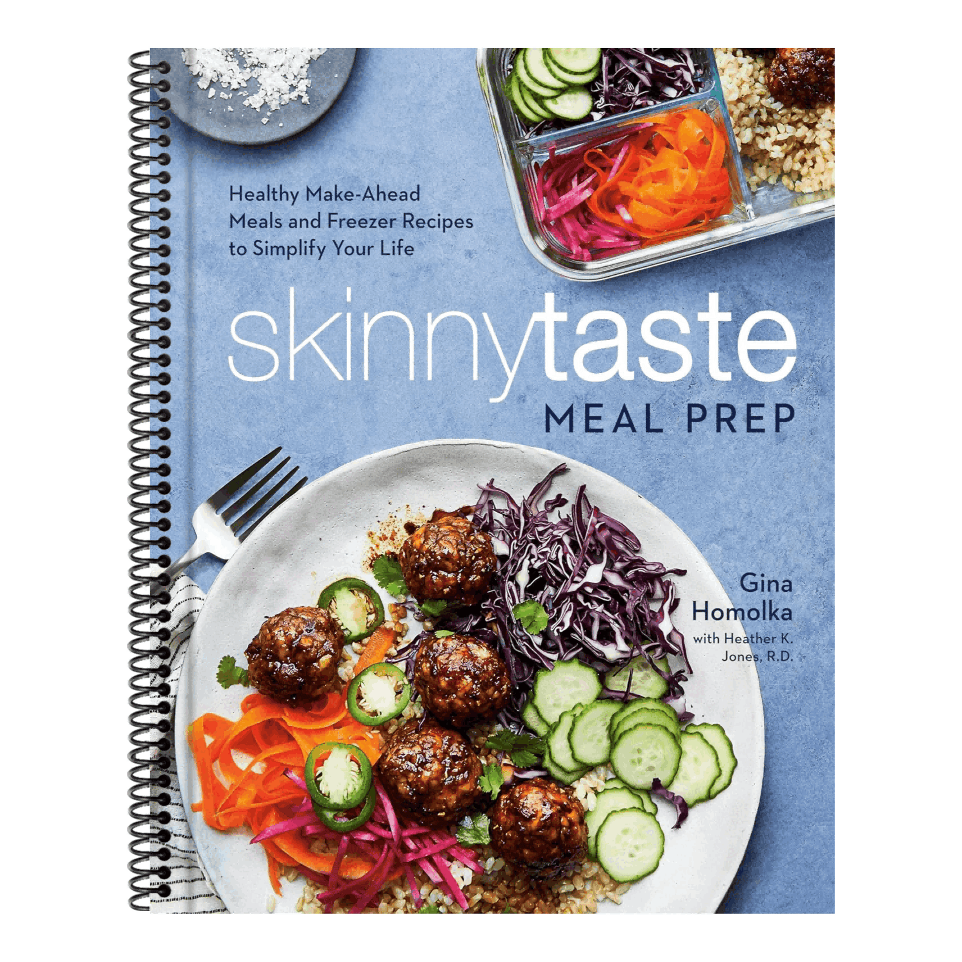 Skinnytaste Meal Prep: Healthy Make-Ahead Meals and Freezer Recipes to Simplify Your Life: A Cookbook (Spiral Bound)