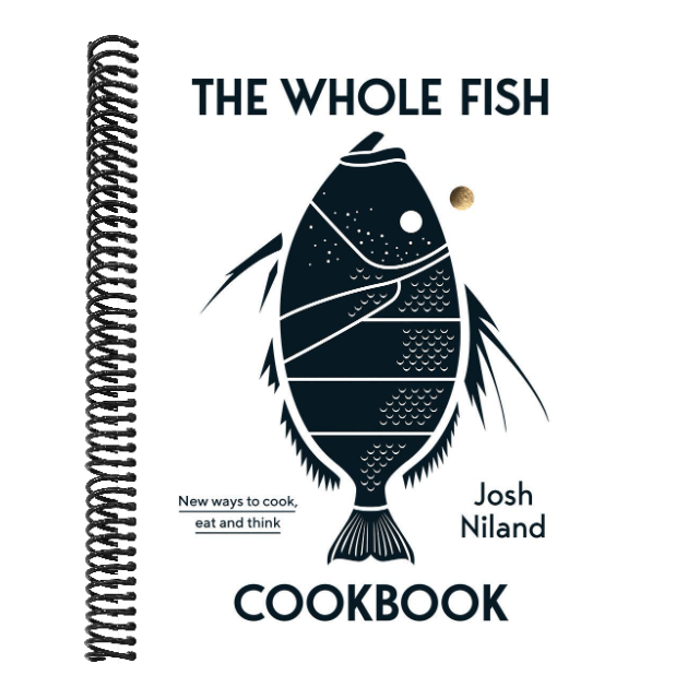 The Whole Fish Cookbook: New Ways to Cook, Eat and Think