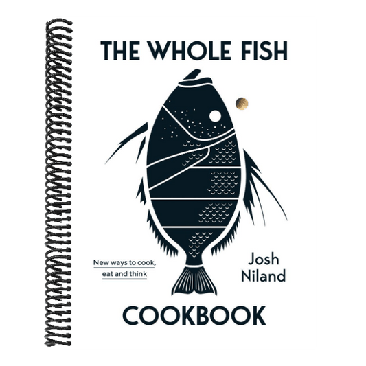 The Whole Fish Cookbook: New Ways to Cook, Eat and Think