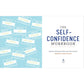 The Self-Confidence Workbook: A Guide to Overcoming Self-Doubt and Improving Self-Esteem (Spiral Bound)