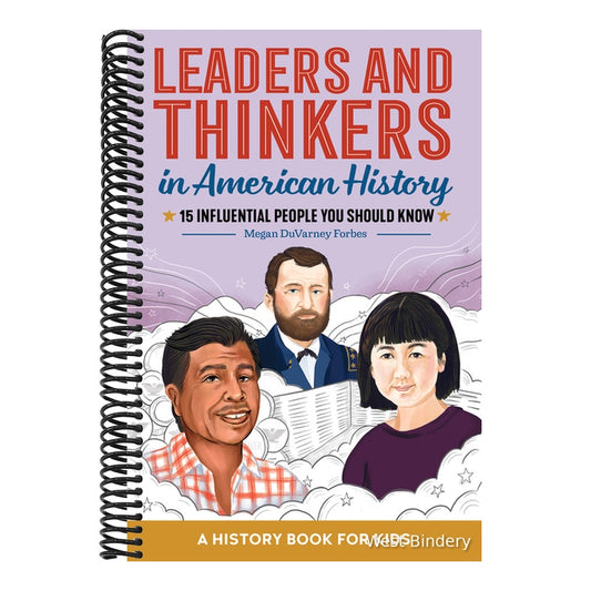 Leaders and Thinkers in American History: An American History Book for Kids: 15 Influential People You Should Know