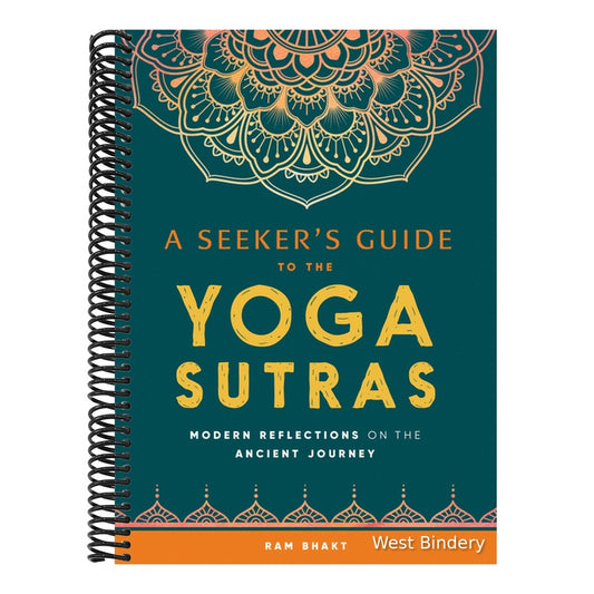 A Seeker's Guide to the Yoga Sutras: Modern Reflections on the Ancient Journey