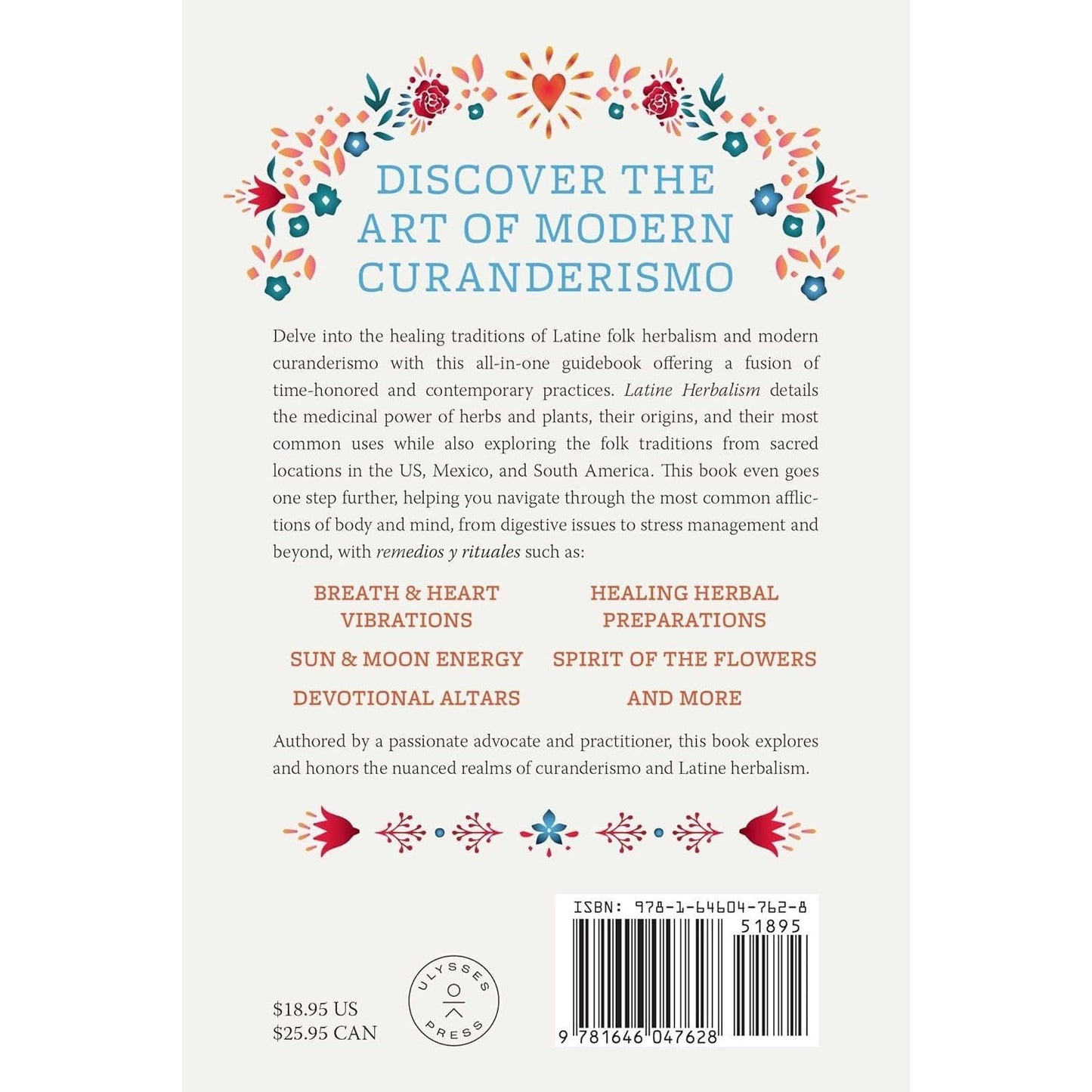 Latine Herbalism: A Beginner's Guide to Modern Curanderismo, Healing Plants, and Folk Traditions of the Americas