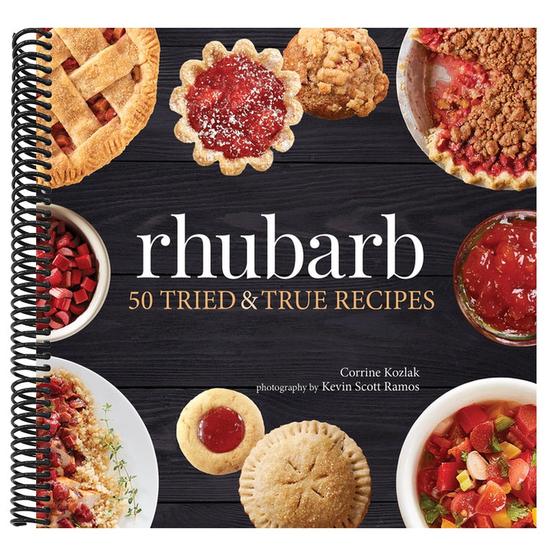 Rhubarb: 50 Tried & True Recipes