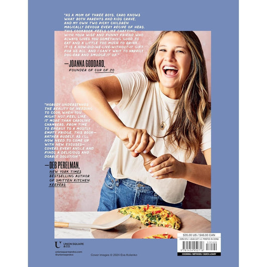 What to Cook When You Don't Feel Like Cooking - A Cookbook