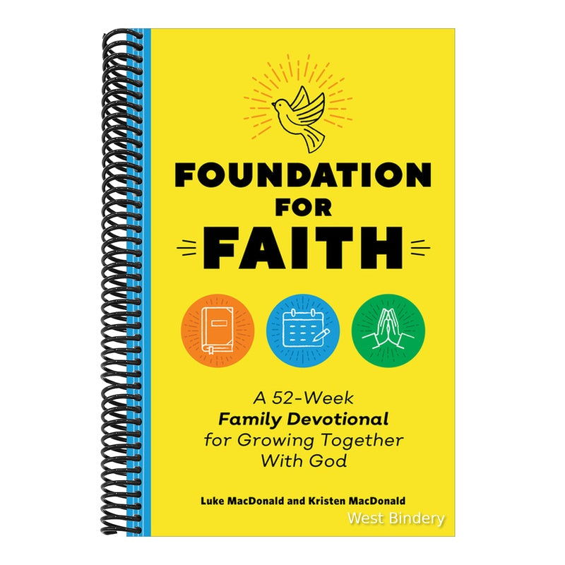 Foundation for Faith: A 52-Week Family Devotional for Growing Together with God