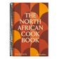 The North African Cookbook