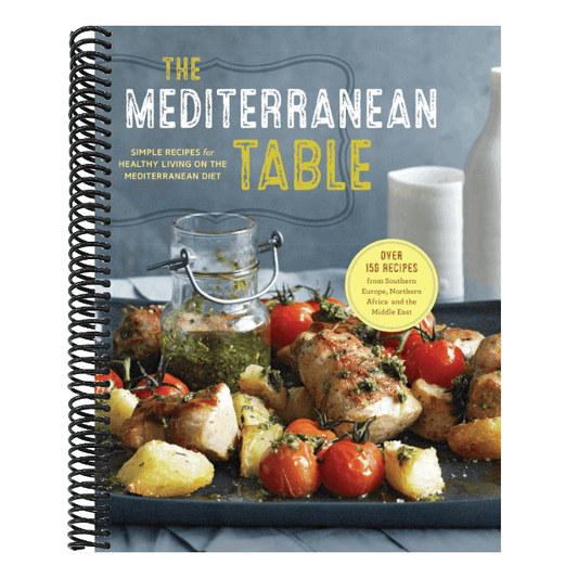 The Mediterranean Table: Simple Recipes for Healthy Living on the Mediterranean Diet